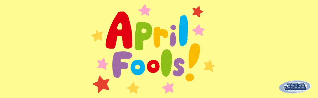 April Fools!